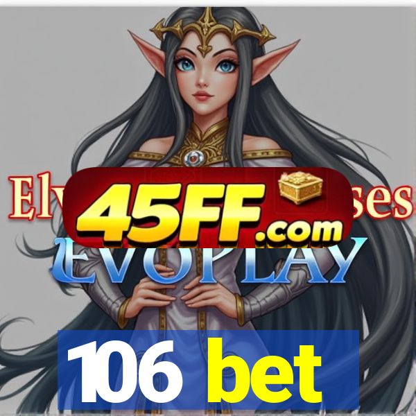 106 bet